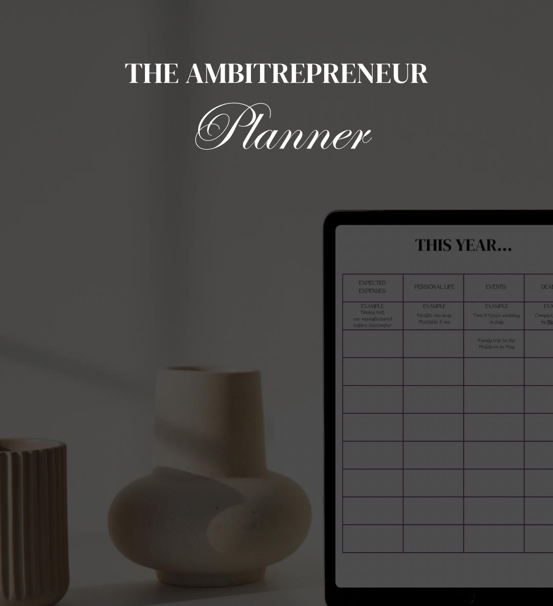 Digital planner by Business Fairy displayed on an iPad beside a beige vase and candle, featuring a minimalist digital business and personal develoment planner for ambitious women.